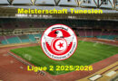 Meisterschaft Tunesien 2025/2026 Ligue 2